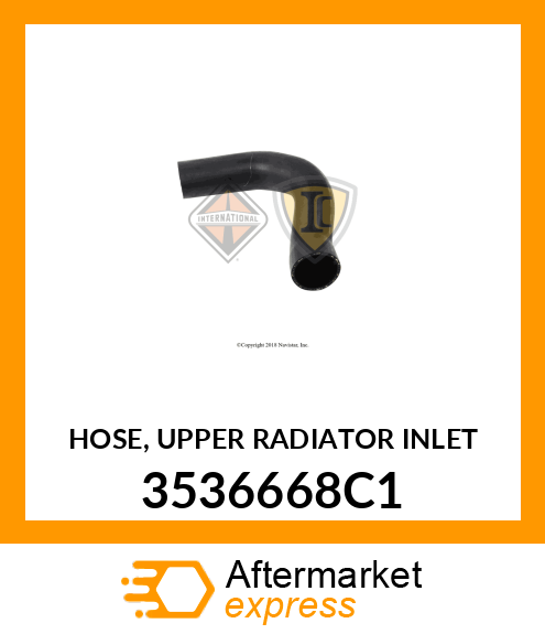 HOSE, UPPER RADIATOR INLET 3536668C1