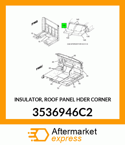 INSULATOR, ROOF PANEL HDER CORNER 3536946C2