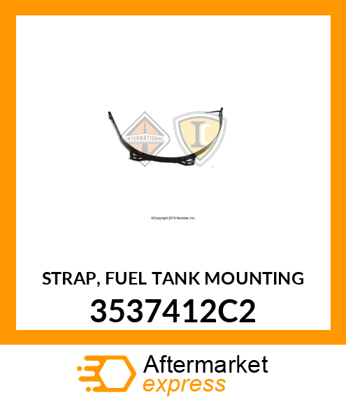 STRAP, FUEL TANK MOUNTING 3537412C2