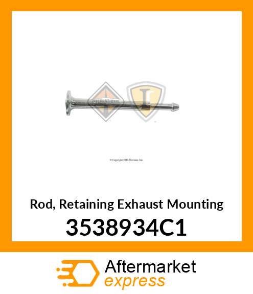 Rod, Retaining Exhaust Mounting 3538934C1