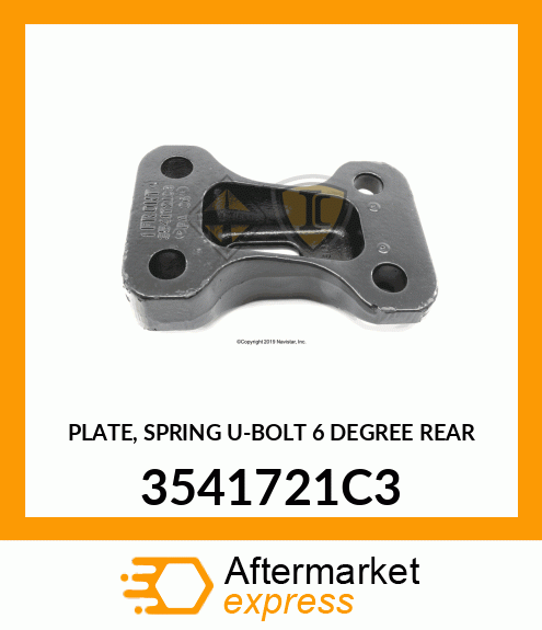 PLATE, SPRING U-BOLT 6 DEGREE REAR 3541721C3