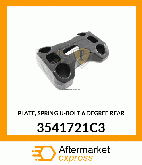 PLATE, SPRING U-BOLT 6 DEGREE REAR 3541721C3