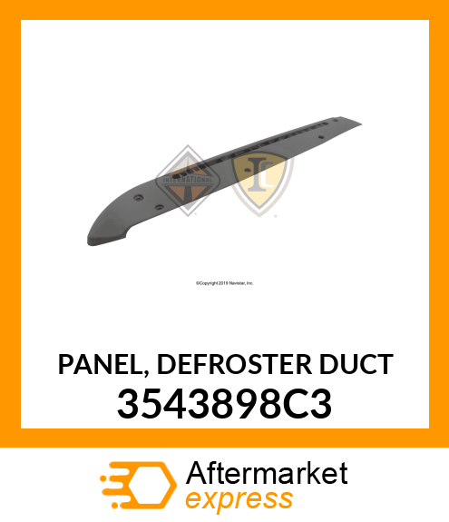 PANEL, DEFROSTER DUCT 3543898C3