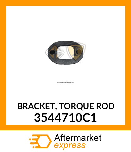 BRACKET, TORQUE ROD 3544710C1