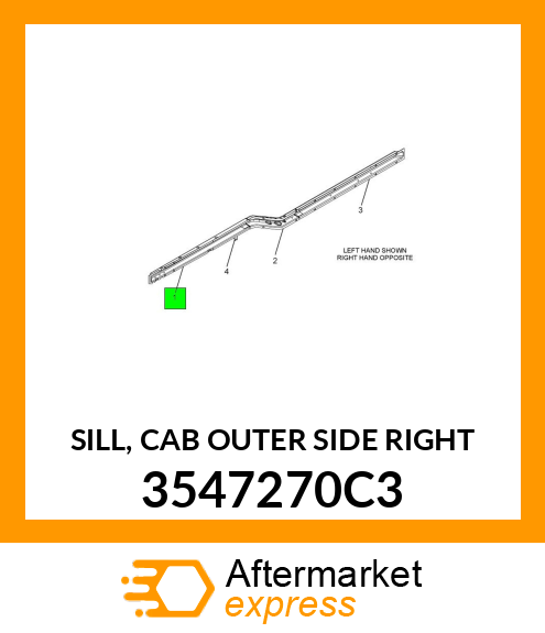 SILL, CAB OUTER SIDE RIGHT 3547270C3