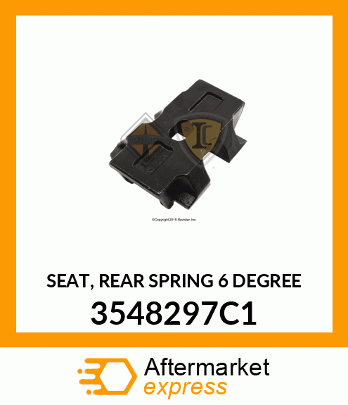 SEAT, REAR SPRING 6 DEGREE 3548297C1