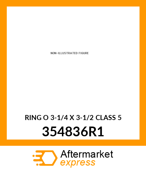 RING O 3-1/4 X 3-1/2 CLASS 5 354836R1