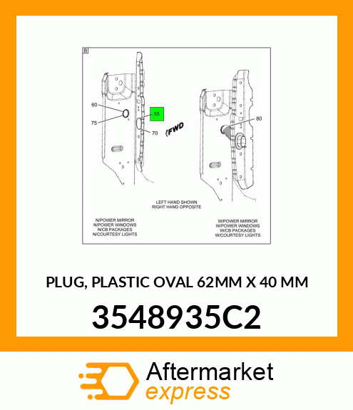 PLUG, PLASTIC OVAL 62MM X 40 MM 3548935C2