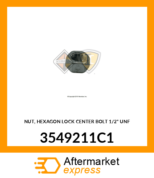 NUT, HEXAGON LOCK CENTER BOLT 1/2" UNF 3549211C1
