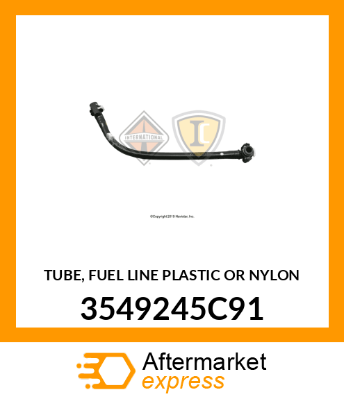 TUBE, FUEL LINE PLASTIC OR NYLON 3549245C91