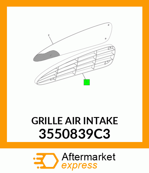GRILLE AIR INTAKE 3550839C3