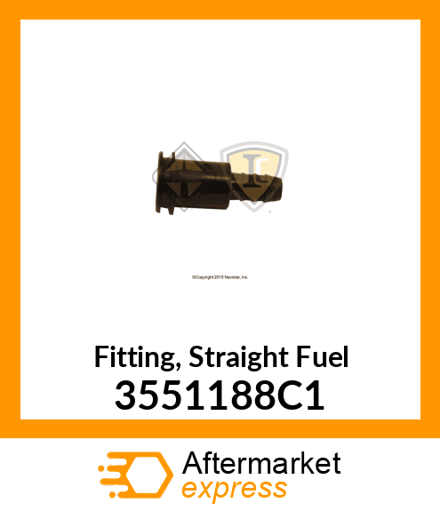 Fitting, Straight Fuel 3551188C1