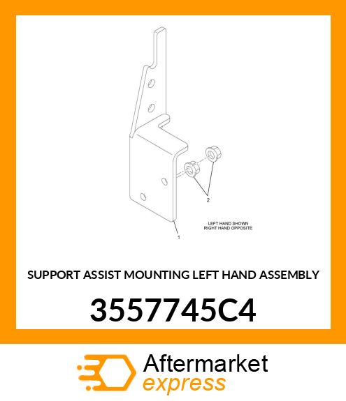 SUPPORT ASSIST MOUNTING LEFT HAND ASSEMBLY 3557745C4