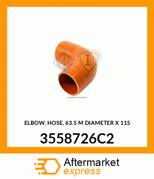 ELBOW, HOSE, 63.5 M DIAMETER X 115 3558726C2