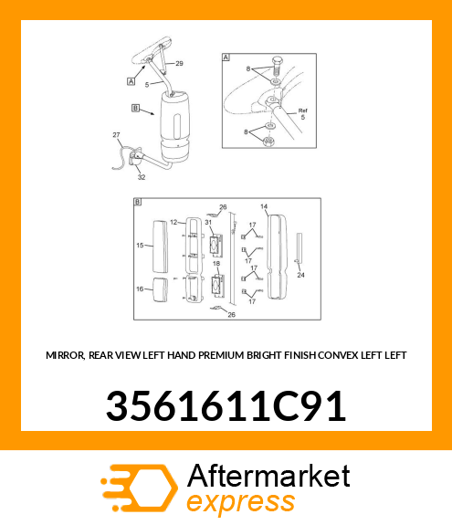 MIRROR, REAR VIEW LEFT HAND PREMIUM BRIGHT FINISH CONVEX LEFT LEFT 3561611C91