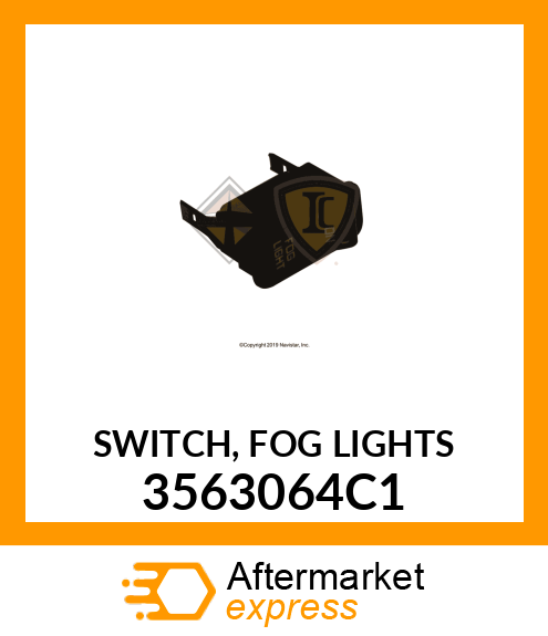 SWITCH, FOG LIGHTS 3563064C1