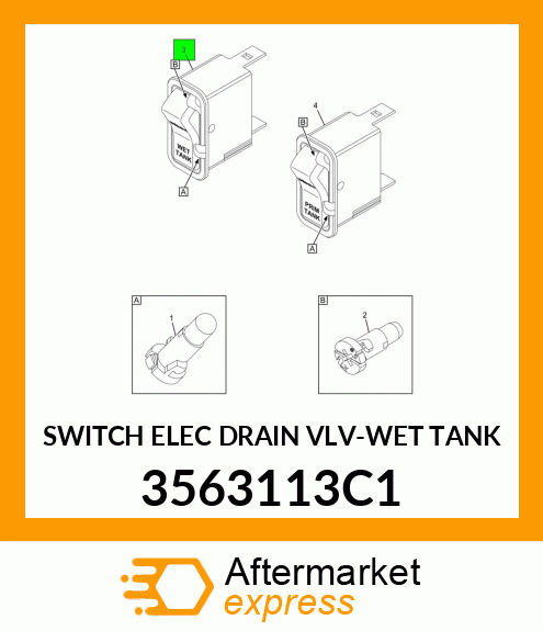 SWITCH ELEC DRAIN VLV-WET TANK 3563113C1