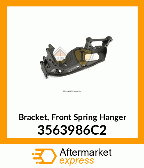 Bracket, Front Spring Hanger 3563986C2