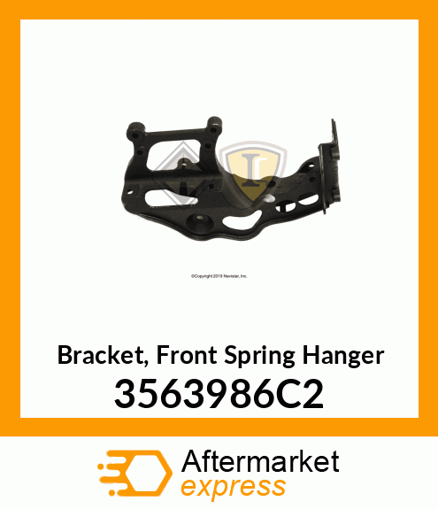 Bracket, Front Spring Hanger 3563986C2