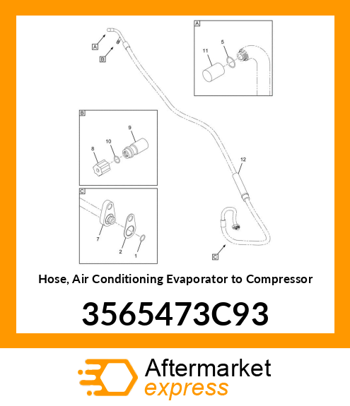 Hose, Air Conditioning Evaporator to Compressor 3565473C93