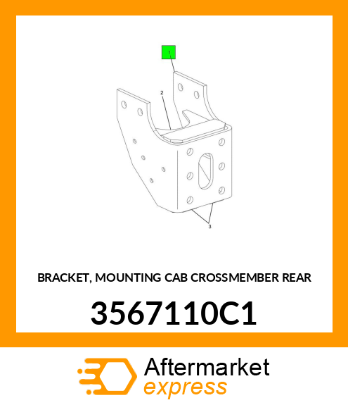 BRACKET, MOUNTING CAB CROSSMEMBER REAR 3567110C1