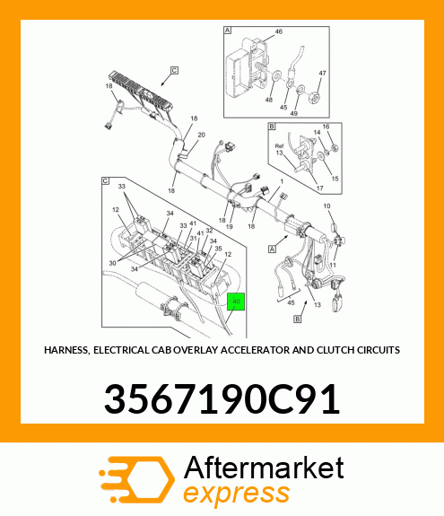 HARNESS, ELECTRICAL CAB OVERLAY ACCELERATOR AND CLUTCH CIRCUITS 3567190C91