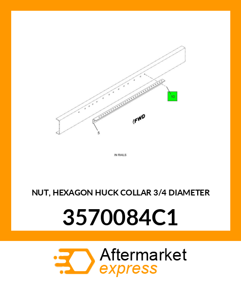 NUT, HEXAGON HUCK COLLAR 3/4" DIAMETER 3570084C1