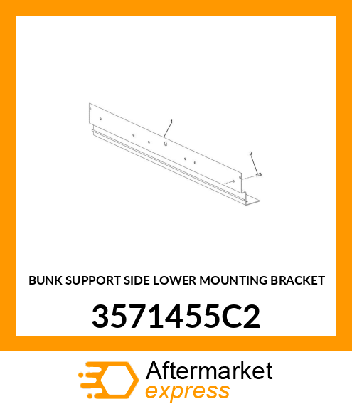 BUNK SUPPORT SIDE LOWER MOUNTING BRACKET 3571455C2