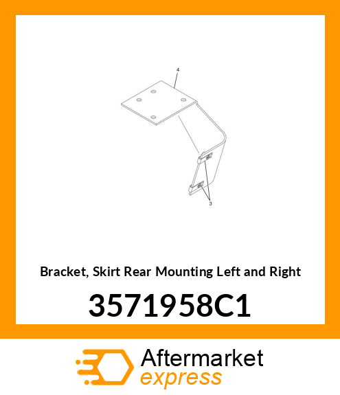 Bracket, Skirt Rear Mounting Left and Right 3571958C1