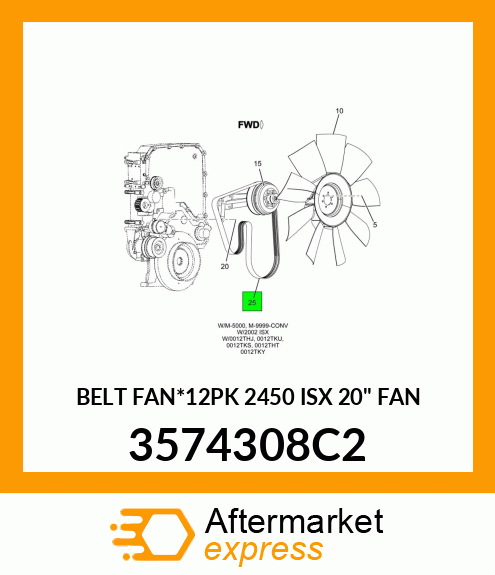 BELT FAN*12PK 2450 ISX 20" FAN 3574308C2