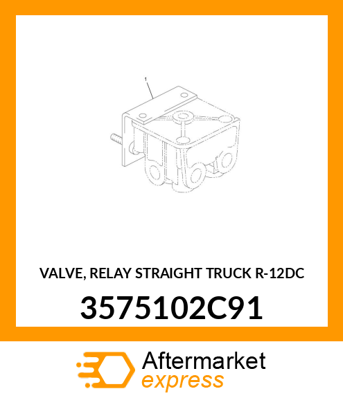 VALVE, RELAY STRAIGHT TRUCK R-12DC 3575102C91