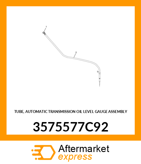 TUBE, AUTOMATIC TRANSMISSION OIL LEVEL GAUGE ASSEMBLY 3575577C92