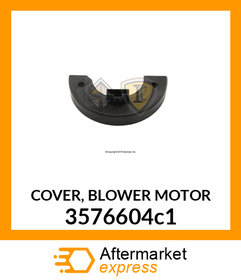 COVER, BLOWER MOTOR 3576604c1