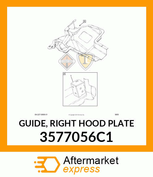 GUIDE, RIGHT HOOD PLATE 3577056C1