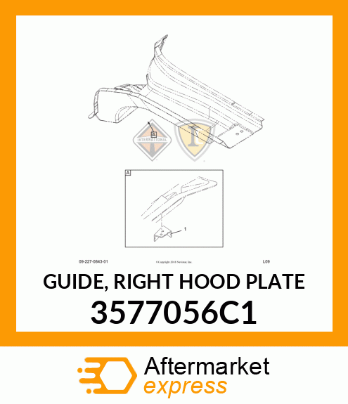 GUIDE, RIGHT HOOD PLATE 3577056C1