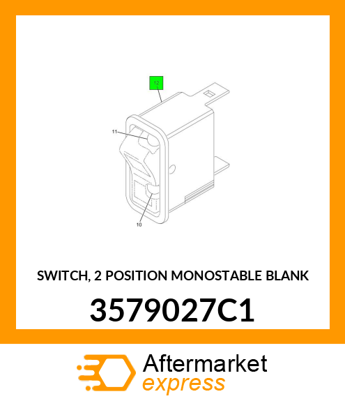 SWITCH, 2 POSITION MONOSTABLE BLANK 3579027C1