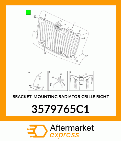 BRACKET, MOUNTING RADIATOR GRILLE RIGHT 3579765C1