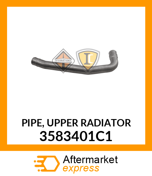 PIPE, UPPER RADIATOR 3583401C1