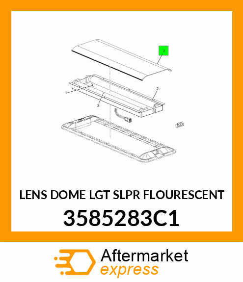 LENS DOME LGT SLPR FLOURESCENT 3585283C1