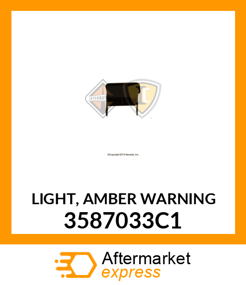 LIGHT, AMBER WARNING 3587033C1