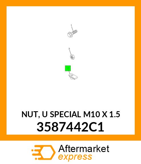 NUT, "U" SPECIAL M10 X 1.5 3587442C1