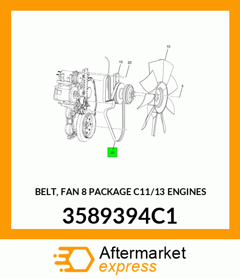 BELT, FAN 8 PACKAGE C11/13 ENGINES 3589394C1