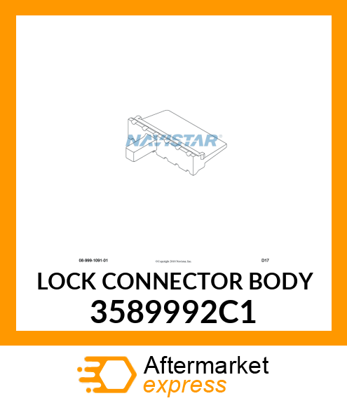 LOCK CONNECTOR BODY 3589992C1