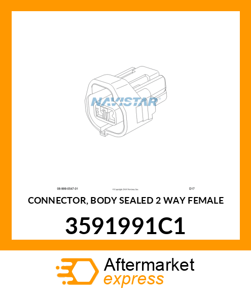 CONNECTOR, BODY SEALED 2 WAY FEMALE 3591991C1