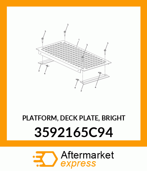 PLATFORM, DECK PLATE, BRIGHT 3592165C94