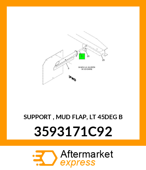 SUPPORT , MUD FLAP, LT 45DEG B 3593171C92