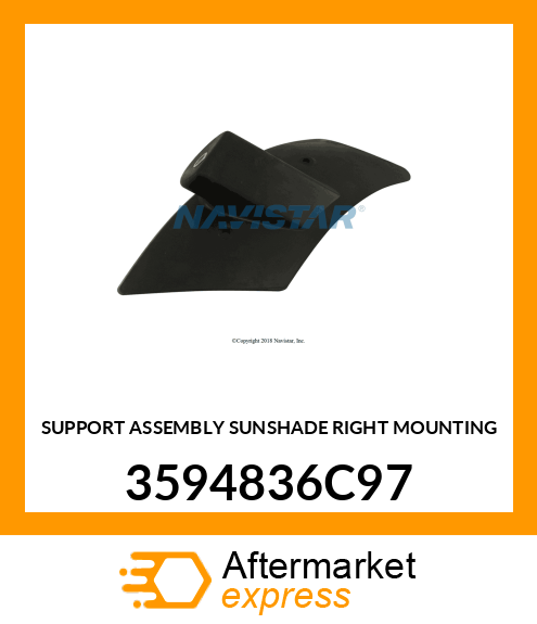 SUPPORT ASSEMBLY SUNSHADE RIGHT MOUNTING 3594836C97