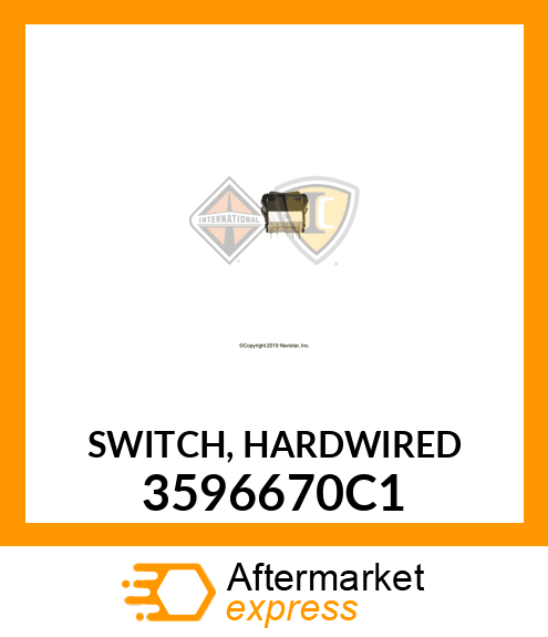SWITCH, HARDWIRED 3596670C1