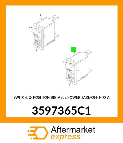 SWITCH, 2- POSITION BISTABLE POWER TAKE-OFF PTO A 3597365C1