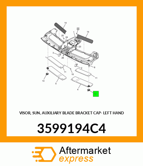 VISOR, SUN, AUXILIARY BLADE BRACKET CAP- LEFT HAND 3599194C4